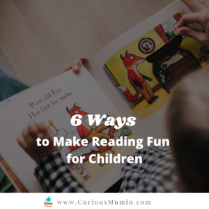 Read more about the article 6 Ways to Make Reading Fun for Children